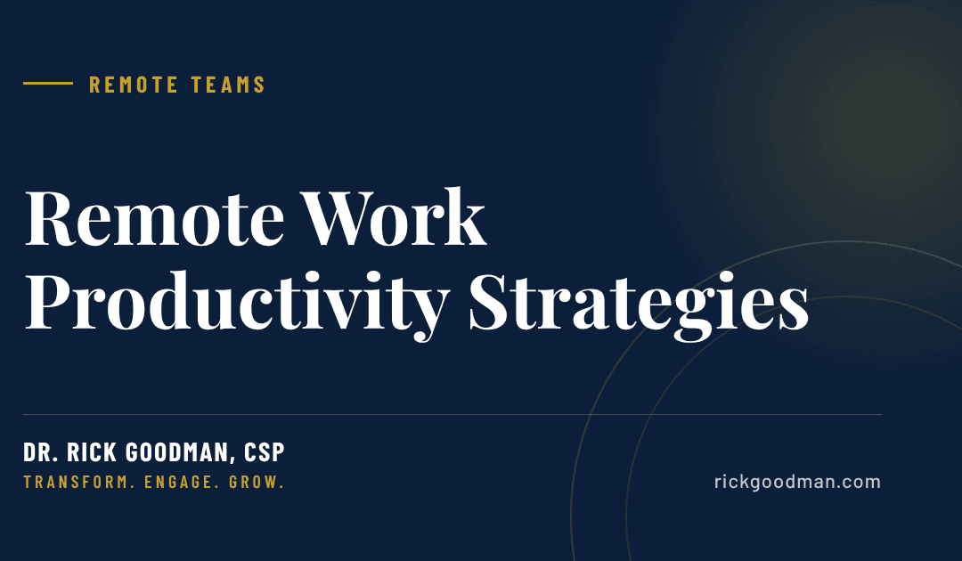 Remote Work Productivity Strategies