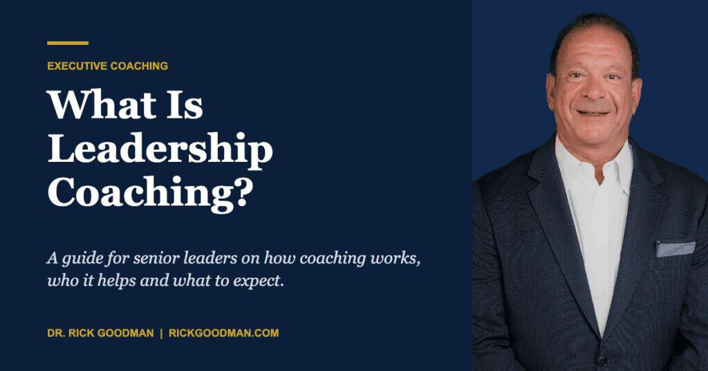 What Is Leadership Coaching? A Guide for Senior Leaders
